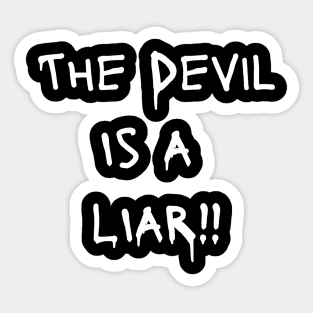 The Devil is a LIAR!-Light Sticker